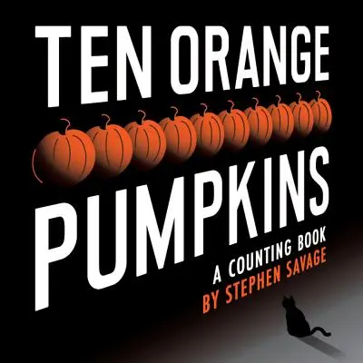 Tíz narancssárga tök: A Counting Book - Ten Orange Pumpkins: A Counting Book