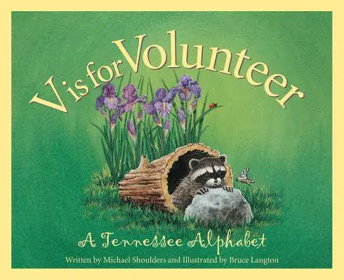 V mint Volunteer: A Tennessee Alphabet - V is for Volunteer: A Tennessee Alphabet