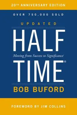 Félidő: A sikertől a jelentőség felé vezető út - Halftime: Moving from Success to Significance