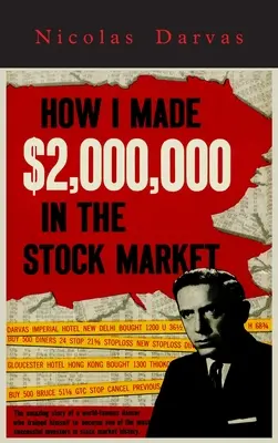 Hogyan kerestem 2,000,000 dollárt a részvénypiacon - How I Made $2,000,000 in the Stock Market