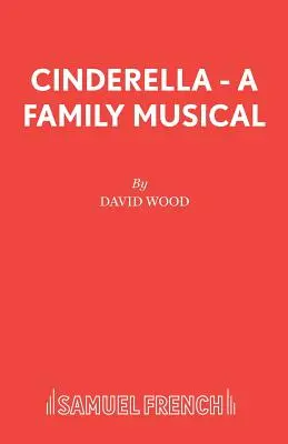 Hamupipőke - családi musical - Cinderella - A Family Musical