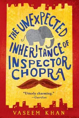 Chopra felügyelő váratlan öröksége - The Unexpected Inheritance of Inspector Chopra