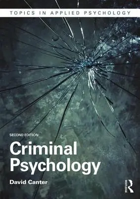 Bűnügyi pszichológia - Criminal Psychology