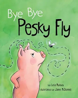 Bye Bye Pesky Fly