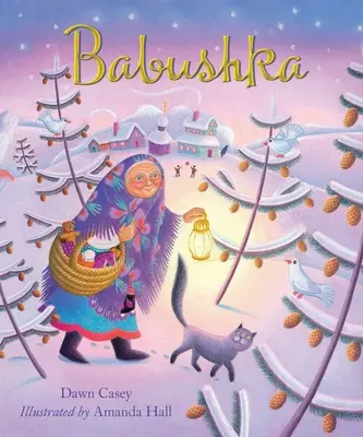 Babushka: A Christmas Tale: A Christmas Tale - Babushka: A Christmas Tale