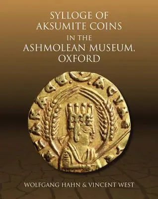 Az oxfordi Ashmolean Múzeumban található akszumita érmék listája - Sylloge of Aksumite Coins in the Ashmolean Museum, Oxford