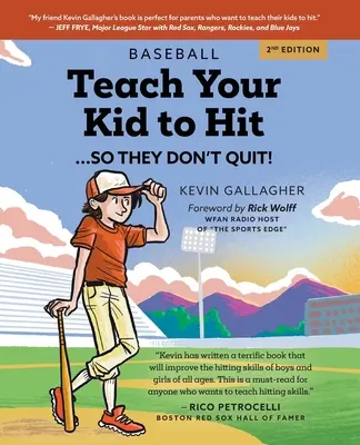 Tanítsd meg a gyerekedet ütni... hogy ne adják fel! Szülők - Te is megtaníthatod őket. Ígérem! - Teach Your Kid to Hit...So They Don't Quit: Parents-YOU Can Teach Them. Promise!