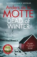 Dead of Winter - A díjnyertes író kihagyhatatlan új krimije - Dead of Winter - The unmissable new crime novel from the award-winning writer