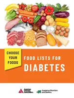 Choose Your Foods - Élelmiszerlisták cukorbetegség esetén - Choose Your Foods - Food Lists for Diabetes