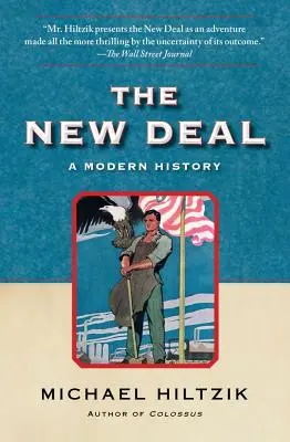 A New Deal: Modern történelem - The New Deal: A Modern History