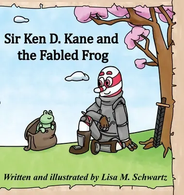 Sir Ken D. Kane és a mesebeli béka - Sir Ken D. Kane and the Fabled Frog