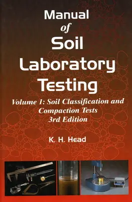 A talaj laboratóriumi vizsgálatának kézikönyve - Manual of Soil Laboratory Testing