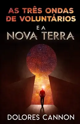 As Trs Ondas de Voluntrios E a Nova Terra