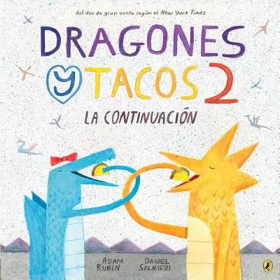 Dragones Y Tacos 2: La Continuacin