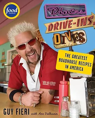 Diners, Drive-Ins and Dives: Egy amerikai útravaló... receptekkel! - Diners, Drive-Ins and Dives: An All-American Road Trip...with Recipes!