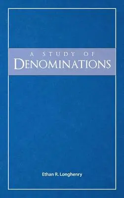 A felekezetek tanulmányozása - A Study of Denominations