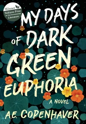 Az én sötétzöld eufóriás napjaim - My Days of Dark Green Euphoria