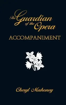 Kísérőkönyv: Az opera őrzője második könyv - Accompaniment: The Guardian of the Opera Book Two