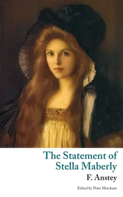 Stella Maberly vallomása és egy gonosz szellem (Valancourt Classics) - The Statement of Stella Maberly, and An Evil Spirit (Valancourt Classics)