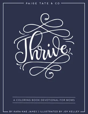 Thrive: A Coloring Book Devotional for Moms (Journaling and Creative Worship)