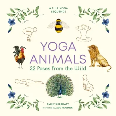 Jóga állatok - 32 póz a vadonból - Yoga Animals - 32 Poses from the Wild