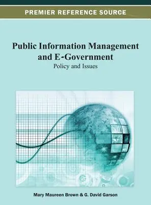 Közérdekű információkezelés és elektronikus kormányzat: Politika és kérdések - Public Information Management and E-Government: Policy and Issues