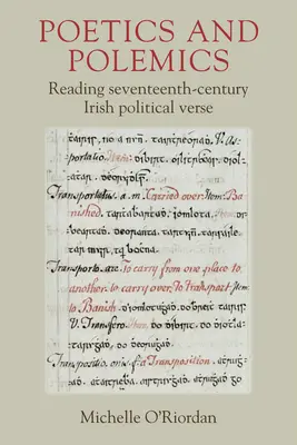 Poétika és polémia: A tizenhetedik századi ír politikai versek olvasása - Poetics and Polemics: Reading Seventeenth-Century Irish Political Verse