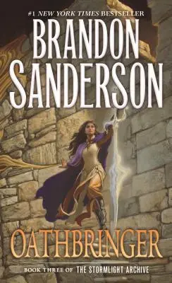 Oathbringer: A Stormlight Archive harmadik könyve - Oathbringer: Book Three of the Stormlight Archive