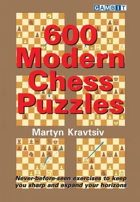 600 modern sakkrejtvény - 600 Modern Chess Puzzles