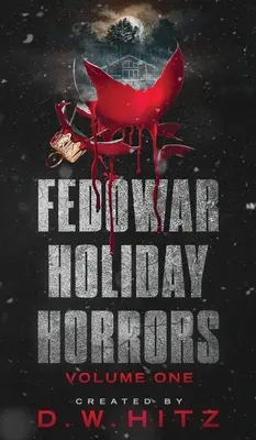 Fedowar Holiday Horrors: Volume One