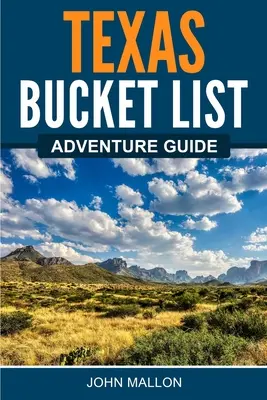 Texas Bucket List kalandkalauz - Texas Bucket List Adventure Guide