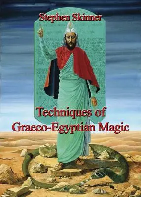 A görög-egyiptomi mágia technikái - Techniques of Graeco-Egyptian Magic