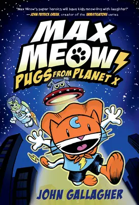 Max Meow 3. könyv: Mopszok az X bolygóról - Max Meow Book 3: Pugs from Planet X