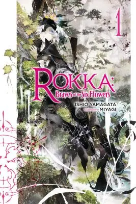 Rokka: Braves of the Six Flowers, 1. kötet - Rokka: Braves of the Six Flowers, Volume 1