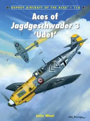 A Jagdgeschwader 3 'Udet' ászai - Aces of Jagdgeschwader 3 'Udet'