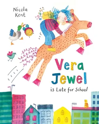 Vera Jewel elkésik az iskolából - Vera Jewel Is Late for School