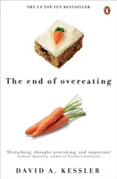 A túlevés vége - Irányítás a csillapíthatatlan étvágyunk felett - End of Overeating - Taking control of our insatiable appetite