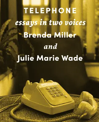 Telefon: Essays in Two Voices - Telephone: Essays in Two Voices