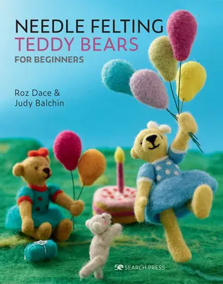 Tűnemezelés mackók kezdőknek - Needle Felting Teddy Bears for Beginners