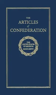 A Konföderáció cikkei - Articles of Confederation