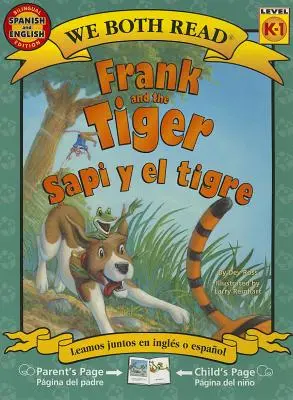 Frank és a tigris/Sapi y El Tigre - Frank and the Tiger/Sapi y El Tigre