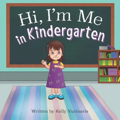 Szia, én vagyok én az óvodában - Hi I'm Me in Kindergarten