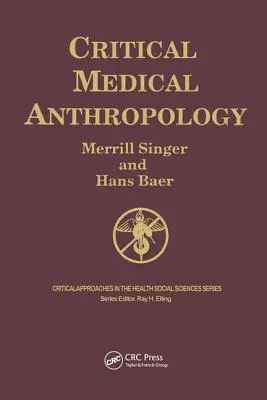Kritikai orvosi antropológia - Critical Medical Anthropology