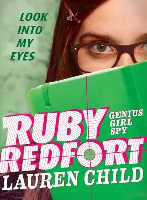 Ruby Redfort Nézz a szemembe! - Ruby Redfort Look Into My Eyes