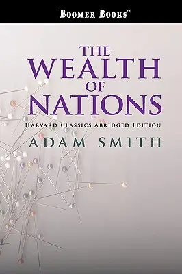 A nemzetek gazdagsága rövidítve - The Wealth of Nations abridged