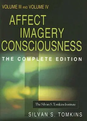 Affektus képi tudatosság: Volume III: The Negative Affects: Kötet: A harag és a félelem és IV. kötet: A megismerés: Az információ megkettőződése és átalakulása - Affect Imagery Consciousness: Volume III: The Negative Affects: Anger and Fear and Volume IV: Cognition: Duplication and Transformation of Informati