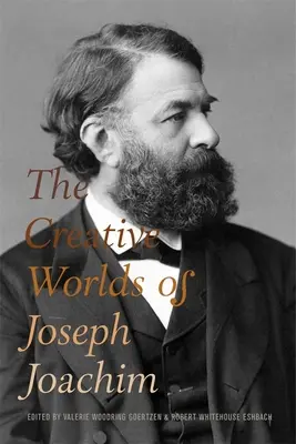 Joseph Joachim kreatív világa - The Creative Worlds of Joseph Joachim