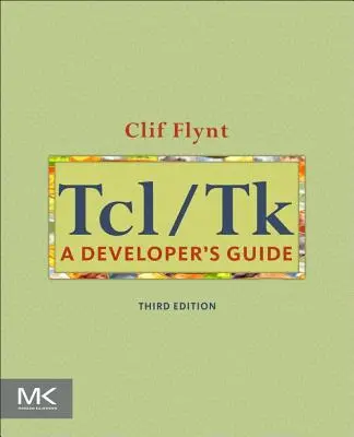 Tcl/TK: Egy fejlesztői útmutató - Tcl/TK: A Developer's Guide