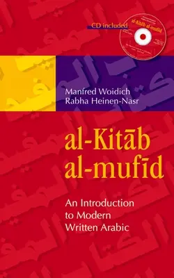 Al-Kitab Al-Mufid: Bevezetés a modern arab írásbeliségbe [CD-vel (hang)] - Al-Kitab Al-Mufid: An Introduction to Modern Written Arabic [With CD (Audio)]