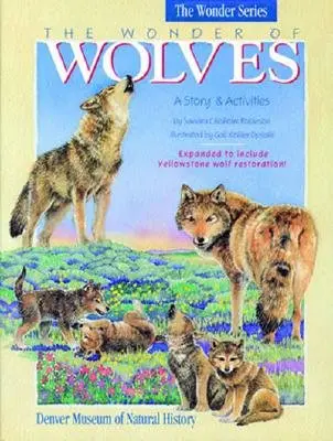 A farkasok csodája: A Story & Activites - The Wonder of Wolves: A Story & Activites